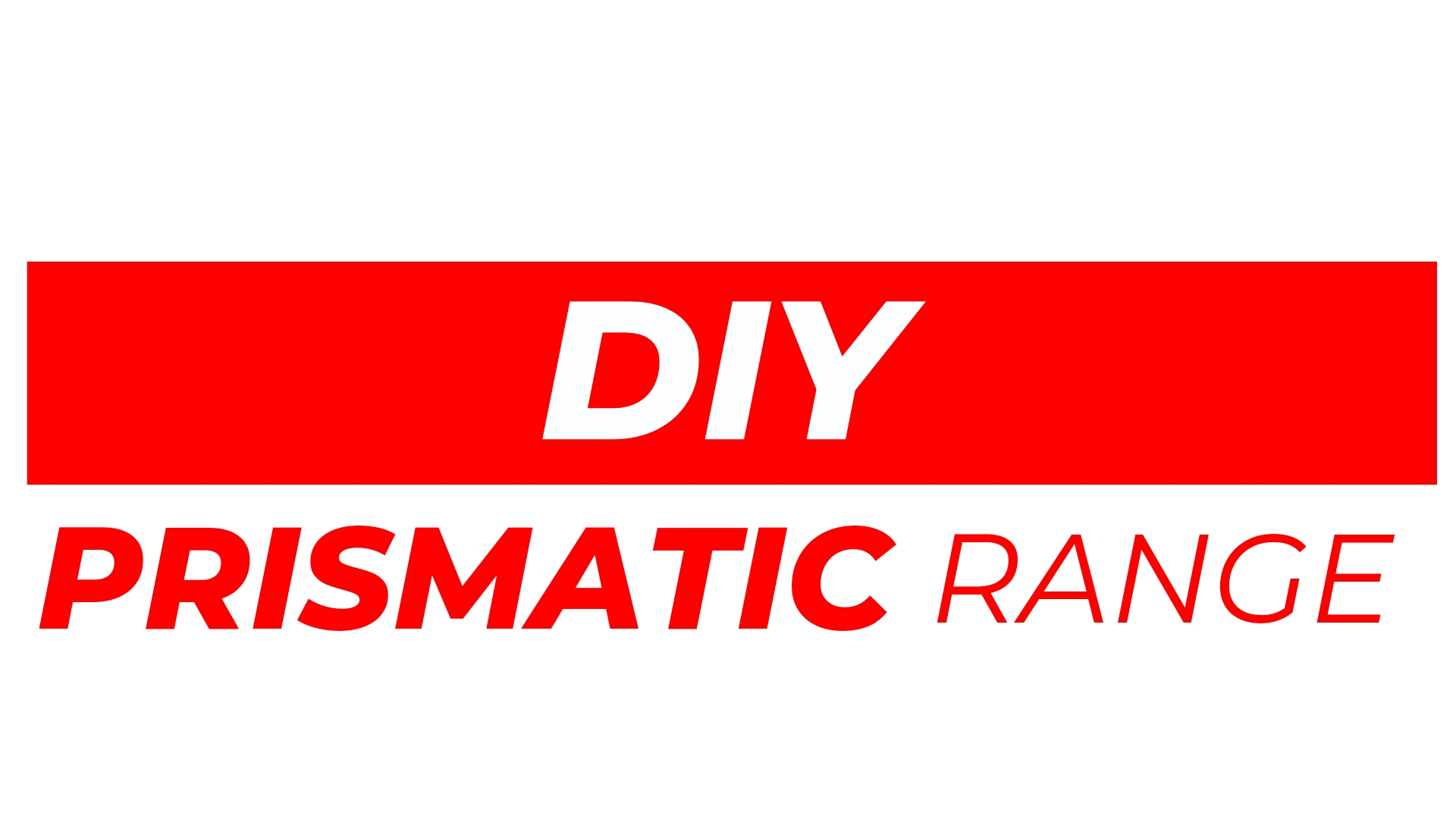 DIY Prismatic Range